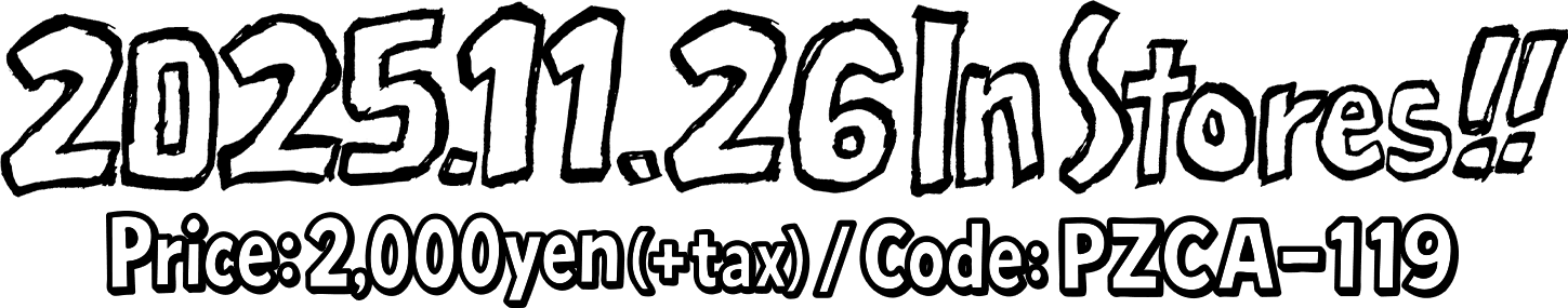 2025.11.26 Release! Price: 2,000yen(+tax) / Code: PZCA-119 / 6 Songs