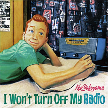 Ken Yokoyama 3rd EP [I Won’t Turn Off My Radio