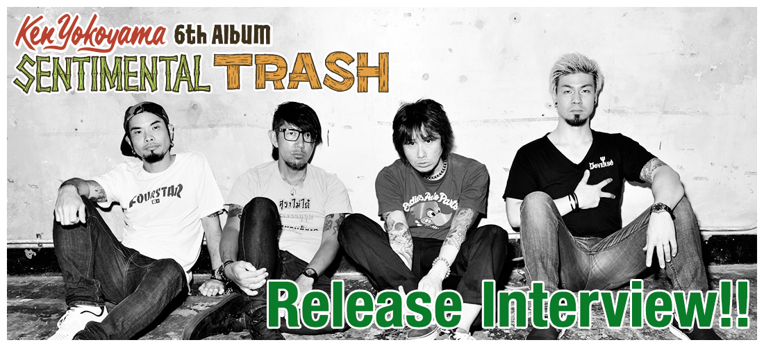 ken yokoyama [SENTIMENTAL TRASH] Release Interview