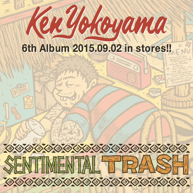 Ken Yokoyama 6th Album [SENTIMENTAL TRASH]
