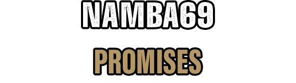NAMBA69 -PROMISES