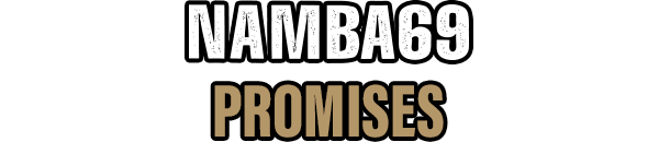 NAMBA69 -PROMISES