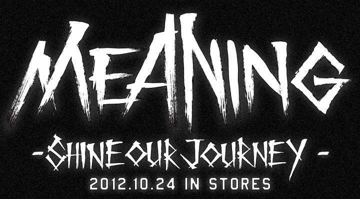 MEANING [SHINE OUR JOURNEY] 2012.10.24 in stores