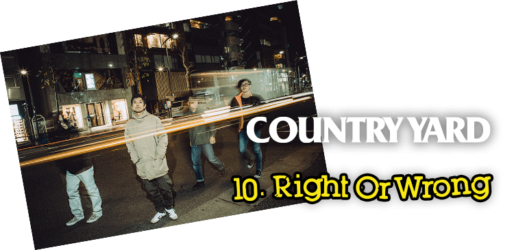 Right or Wrong / COUNTRY YARD