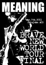 MEANING「BRAVE NEW WORLD TOUR FINAL」 詳細発表！