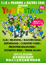 F.I.B、MEANING、RAZORS EDGE pre “YOUR FESTIVAL 2013″出演バンド発表!