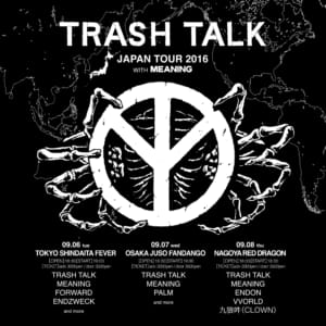 MEANING、米ハードコアバンドTRASH TALK とのカップリングツアー開催決定！