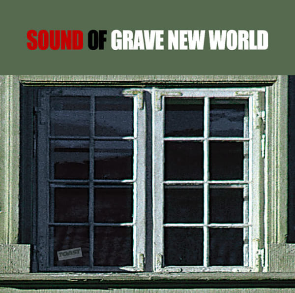 SOUND OF GRAVE NEW WORLD