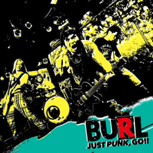 BURL、8/1発売フルアルバム「JUST PUNK,GO!!」特設サイトにてオフィシャルメンバーインタビューVol.3と「MESSAGE from TAKA」を更新！