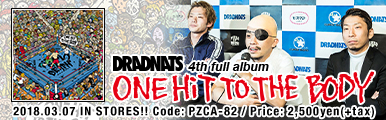 DRADNATS 4th full album [ONE HiT TO THE BODY] リリース特設サイト