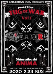 BURL ＆ GARLICBOYS、合同企画『Tug of war vol.1』開催決定！