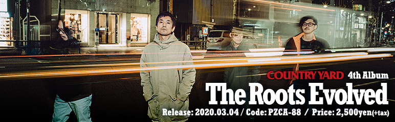 COUNTRY YARD 4th Album 「The Roots Evolved」特設サイト