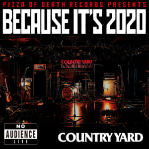 BECAUSE IT’S 2020 第4弾は「COUNTRY YARD」