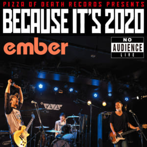 BECAUSE IT’S 2020 第8弾は「ember」