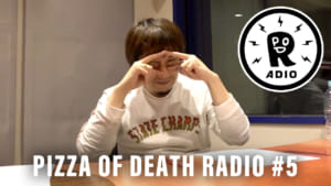【重大発表有】PIZZA OF DEATH RADIO #5、4月23日(金)20:00～YouTubeにてプレミア公開決定！新曲【4Wheels 9Lives】を番組内で解禁！