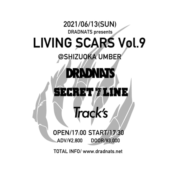 6/13(日) DRADNATS自主企画『”LIVING SCARS Vol.9”』開催決定!