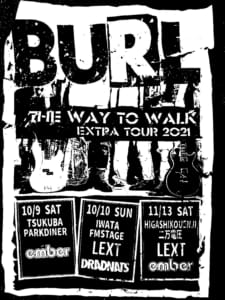BURL presents 『THE WAY TO WALK EXTRA TOUR 2021』開催決定！