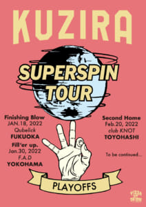 KUZIRA『Superspin Tour Playoffs』開催決定！