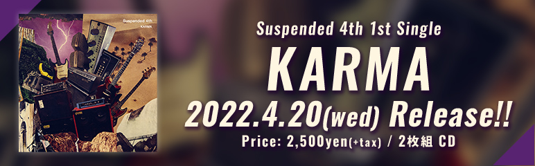 Suspended 4th 1st Single [KARMA] リリース特設サイト