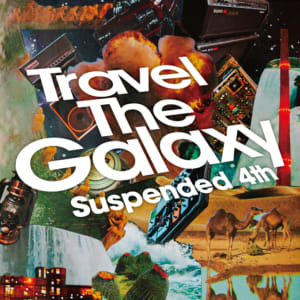 7月20日(水)リリース、Suspended 4th 1st Full Album『Travel The Galaxy』ジャケット写真&特設サイト公開！