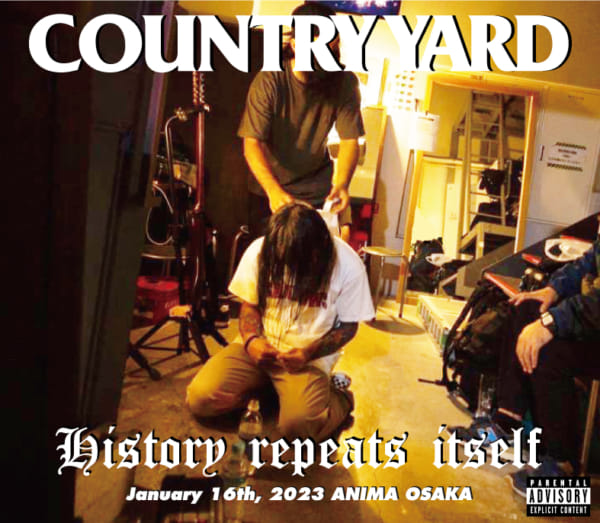 COUNTRY YARD pre『History repeats itself』開催決定！