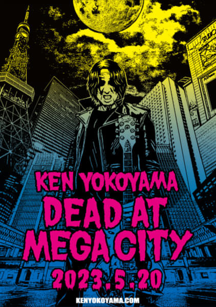 Ken Yokoyama「DEAD AT MEGA CITY」機材席開放に付き、指定席チケット追加販売決定！