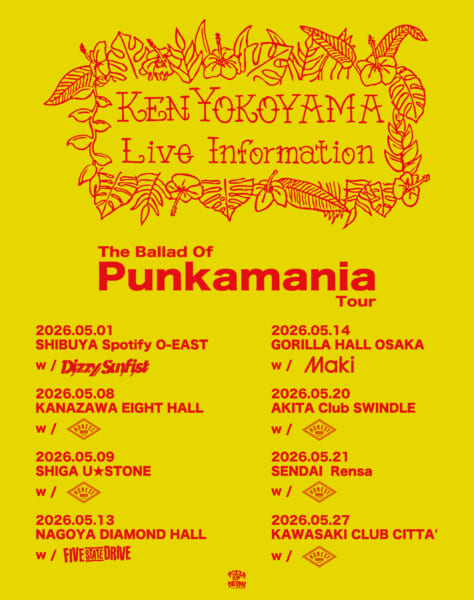 Ken Yokoyama “The Ballad Of Punkamania Tour”ゲストバンド発表！