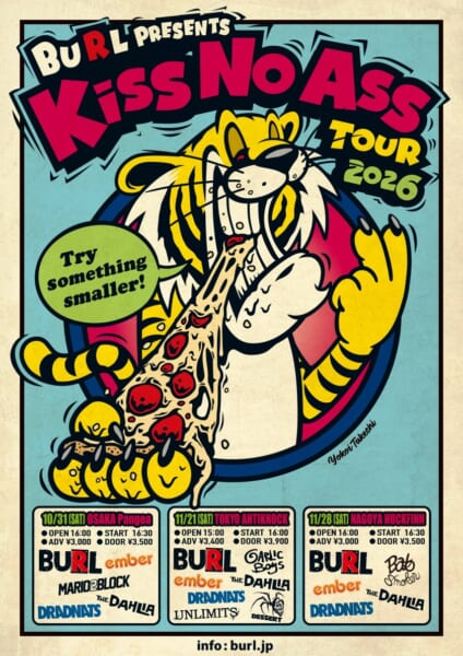 BURL presents “KISS NO ASS TOUR”東京公演追加ゲスト発表！
